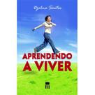 Aprendendo a viver - Grupo Editorial ZIT