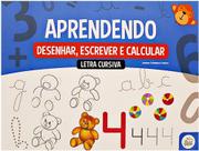 Aprendendo - Letra cursiva, desenhar, escrever e calcular - PASSO A PASSO