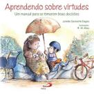Aprendendo sobre virtudes - Paulus Editora