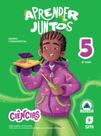 APRENDER JUNTOS - CIÊNCIAS - 5º ANO - 08 ED.