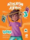 APRENDER JUNTOS - HISTÓRIA - 3º ANO - 08 ED. - Edições SM