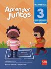 APRENDER JUNTOS - MATEMATICA - 3º ANO - SM EDIÇOES