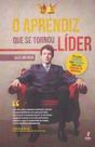 Aprendiz Que Se Tornou Lider, O - EXITO EDITORA