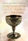 Aprendizados em um Templo de Umbanda