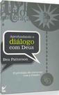 Aprofundando o Diálogo com Deus - Editora Vida -