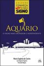 Aquário - o signo mais inovador e independente - Batel - EDITORA BATEL