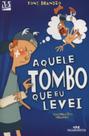 Aquele Tombo Que Eu Levei - Melhoramentos