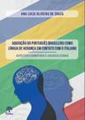 Aquisição do português brasileiro como língua de herança em contato com o italiano: aspectos cognitivos e socioculturais
