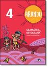 Arandu: Gramática e Ortografia 4º Ano