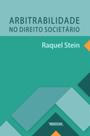 Arbitrabilidade no direito societario - renovar - RENOVAR (CATALIVROS) Arbitrabilidade no direito societario - renovar - RENOVAR (CATALIVROS)