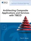 Architecting Composite Applications and Services with TIBCO
