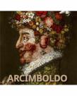 Arcimboldo. Arte - Konemann.