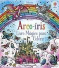 Arco-íris: Livro Mágico Para Colorir