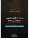 Argumentação judicial particularizada na contemporaneidade - 2026 Argumentação judicial particularizada na contemporaneidade - 2026