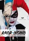 Arlequina - Amor Insano