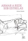 Armar A Rede Sob Estrelas Armar A Rede Sob Estrelas