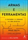 Armas e Ferramentas - Brad Smith e Carol Ann Browne