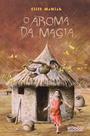 Aroma da magia, o - ROCCO