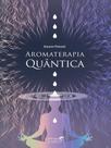 Aromaterapia quântica