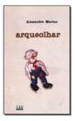 Arqueolhar Arqueolhar