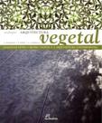 Arquitectura Vegetal: Analogias Entre O Mundo Vegetal e A Arquitetura Contemporânea Arquitectura Vegetal: Analogias Entre O Mundo Vegetal e A Arquitetura Contemporânea