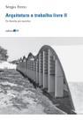 Arquitetura e Trabalho Livre II - De Brasília Aos Mutirões