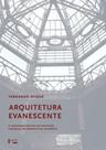 Arquitetura evanescente - EDUSP Arquitetura evanescente - EDUSP