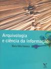 Arquivologia e ciência da informação - FGV