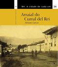 Arraial do Curral del Rei: a desmemória dos bois - ED CONCEITO