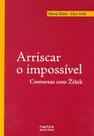 Arriscar o impossível
