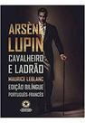 Arsene lupin cavalheiro e ladrao - GRUPO LANDMARK