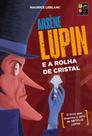 Arsène lupin e a rolha de cristal Arsène lupin e a rolha de cristal