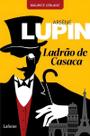 Arsène Lupin, Ladrão De Casaca Arsène Lupin, Ladrão De Casaca