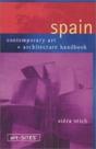 Art-Sites Spain: Contemporary Art + Architecture Handbook