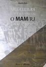 Arte/cultura em trânsito: o mam/rj na década de 1970 Arte/cultura em trânsito: o mam/rj na década de 1970