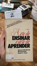 Arte de ensinar e arte de aprender - introducao ao
