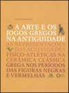 Arte e os jogos gregos na antiguidade, a