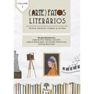 (Arte)Fatos Literários - Vol. 1 : Entre Textos, Mídias e Artes - PONTES