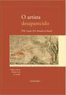 Artista desaparecido, o - p.w. lund e p.a. brandt no brasil