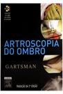 Artroscopia do Ombro - 2ª Edição - Elsevier