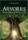 Árvores - As Guardiãs Da Sabedoria Ancestral