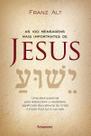 As 100 Mensagens Mais Importantes de Jesus Cristo