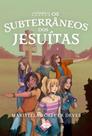 As 6 Estrelas Em - Os Subterrâneos Dos Jesuítas