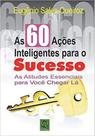 As 60 ações inteligentes para o sucesso - QUALITYMARK