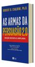 As Armas Da Persuasão 2.0