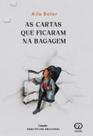 As cartas que ficaram na bagagem - GAMMA As cartas que ficaram na bagagem - GAMMA