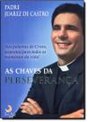 As Chaves Da Perseveranca - LUA DE PAPEL