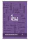As coisas das palavras