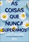 As Coisas Que Nunca Superamos Sortido