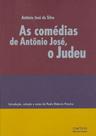 As comédias de antônio josé, o judeu - MARTINS EDITORA As comédias de antônio josé, o judeu - MARTINS EDITORA